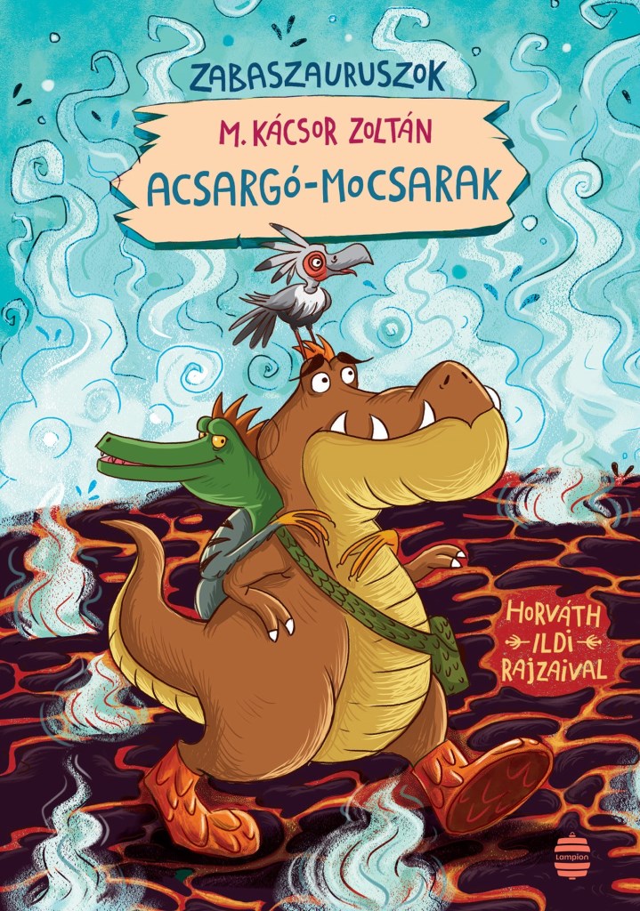 ACSARGÓ-MOCSARAK - ZABASZAURUSZOK 3.