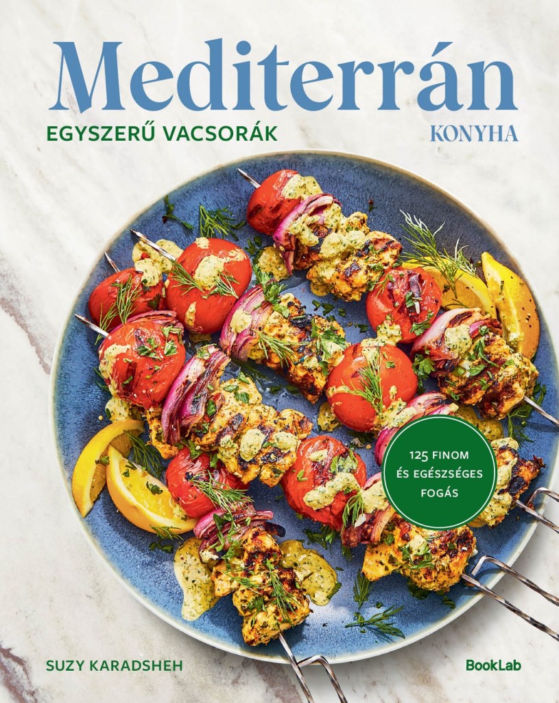 MEDITERRÁN KONYHA - EGYSZERŰ VACSORÁK
