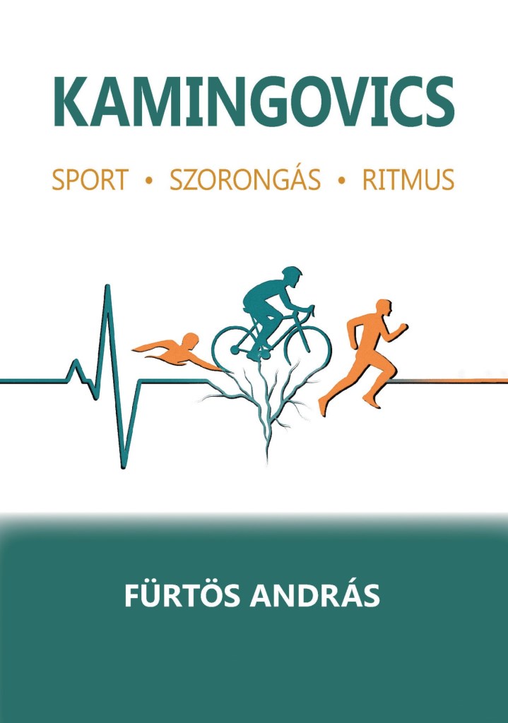 KAMINGOVICS - SPORT- SZORONGÁS - RITMUS