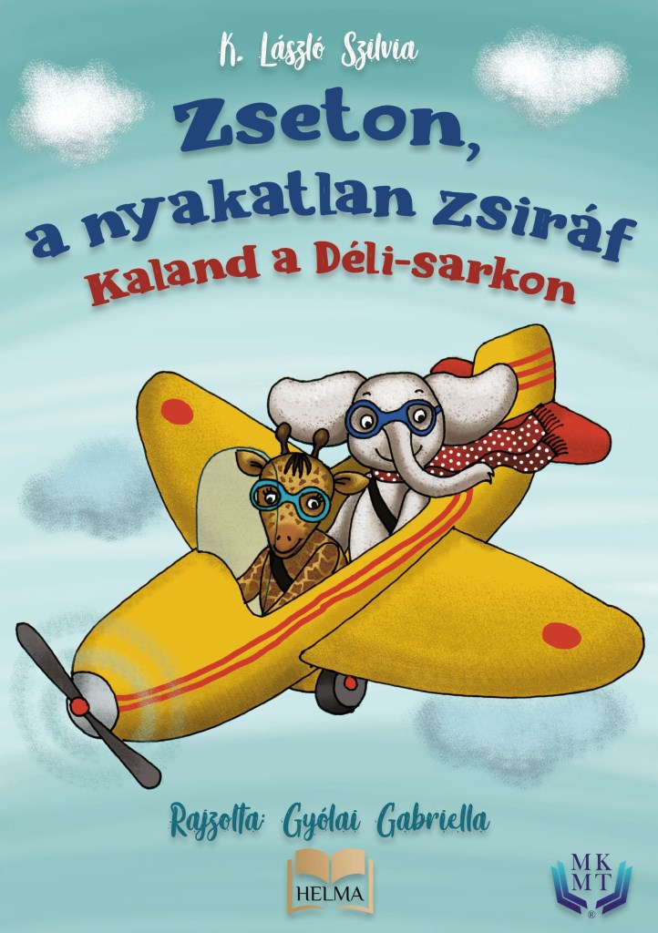 ZSETON A NYAKATLAN ZSIRÁF  - KALAND A DÉLI-SARKON