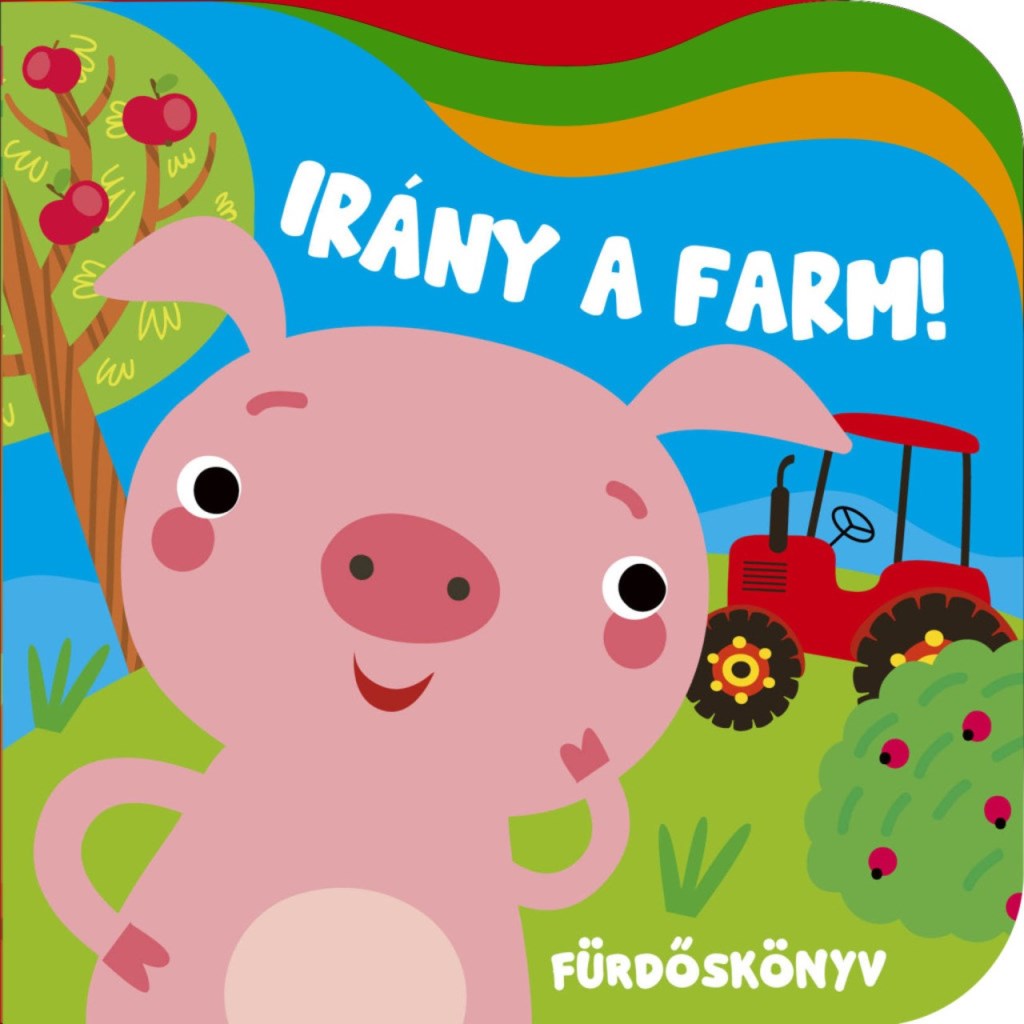 IRÁNY A FARM - FÜRDŐSKÖNYV VIDÁM HULLÁMOKKAL
