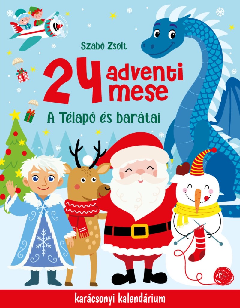 24 ADVENTI MESE - A TÉLAPÓ ÉS BARÁTAI - KARÁCSONYI KALENDÁRIUM