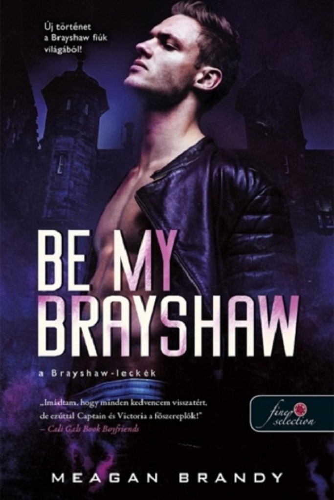 BE MY BRAYSHAW - A BRAYSHAW-LECKÉK
