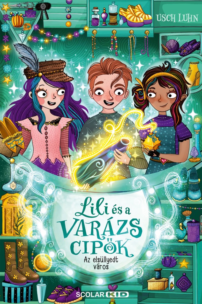 LILI ÉS A VARÁZSCIPŐK 8 - AZ ELSÜLLYEDT VÁROS