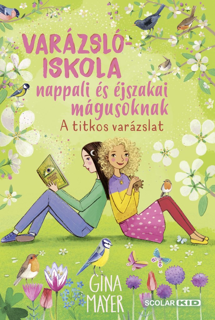 VARÁZSLÓISKOLA NAPPALI ÉS ÉJSZAKAI MÁGUSOKNAK 4. -  A TITKOS VARÁZSLAT