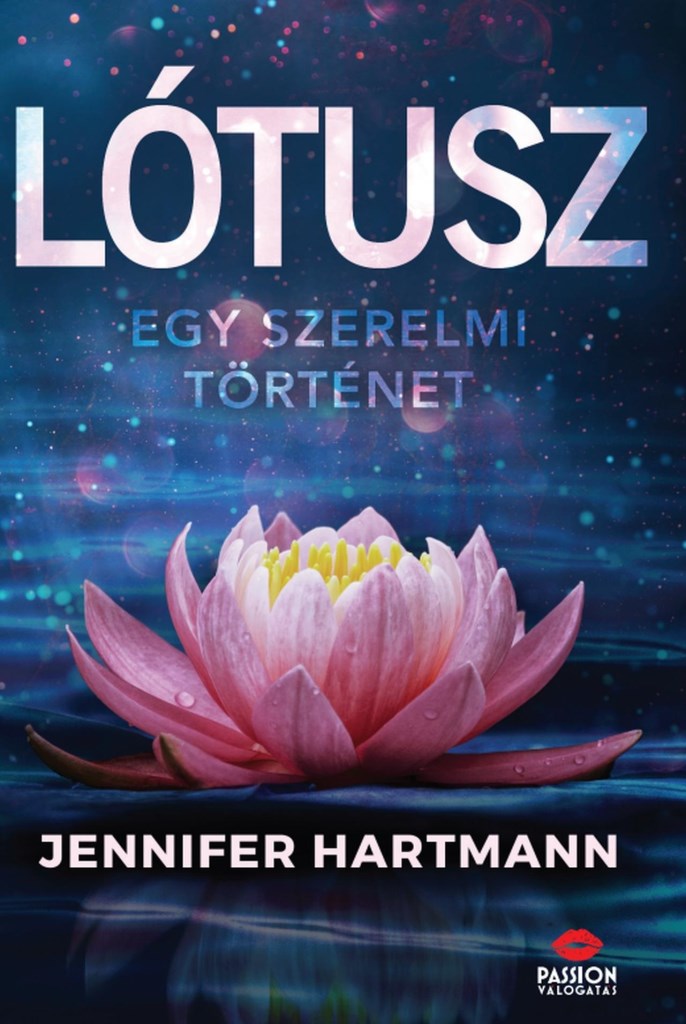 LÓTUSZ  - EGY SZERELMI TÖRTÉNET