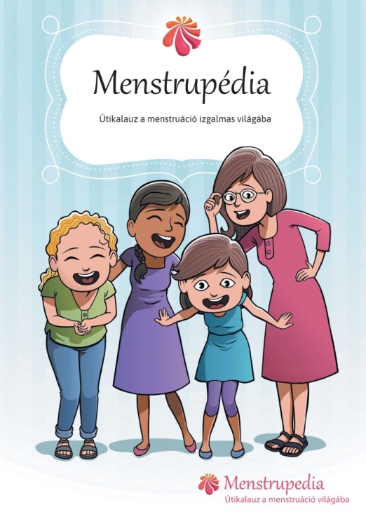 MENSTRUPÉDIA - ÚTIKALAUZ A MENSTRUÁCIÓ IZGALMAS VILÁGÁBA