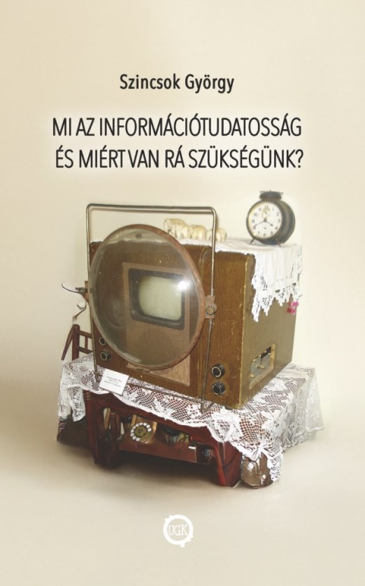 MI AZ INFORMÁCIÓTUDATOSSÁG ÉS MIÉRT VAN RÁ SZÜKSÉGÜNK?