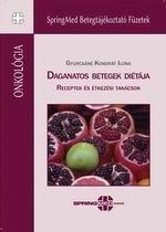 DAGANATOS BETEGEK DIÉTÁJA - RECEPTEK ÉS ÉTKEZÉSI TANÁCSOK