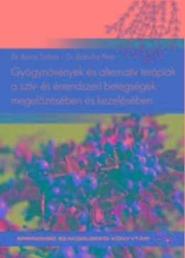 GYÓGYNÖVÉNYEK ÉS ALTERNATÍV TERÁPIÁK A SZÍV-ÉS ÉRRENDSZERI BETEGSÉGEK MEGELŐZÉSÉ