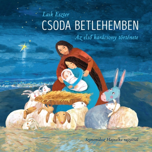 CSODA BETLEHEMBEN - AZ ELSŐ KARÁCSONY TÖRTÉNETE