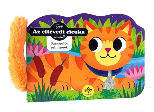 AZ ELTÉVEDT CICUKA - SIMOGATÓS ESTI MESÉK