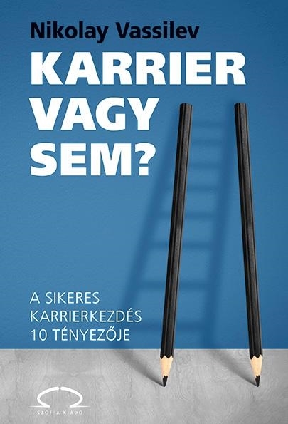 KARRIER VAGY SEM?