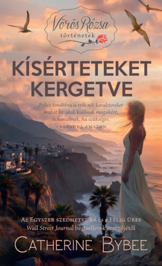 KÍSÉRTETEKET KERGETVE - VÖRÖS RÓZSA TÖRTÉNETEK