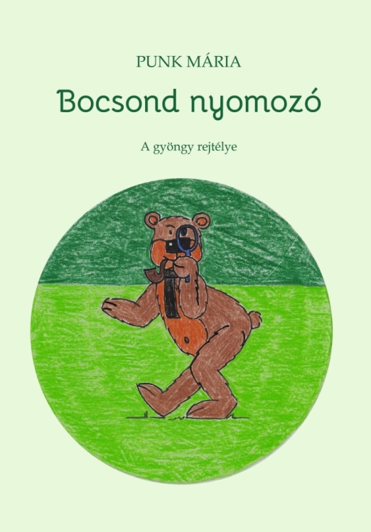 BOCSOND NYOMOZÓ - A GYÖNGY REJTÉLYE