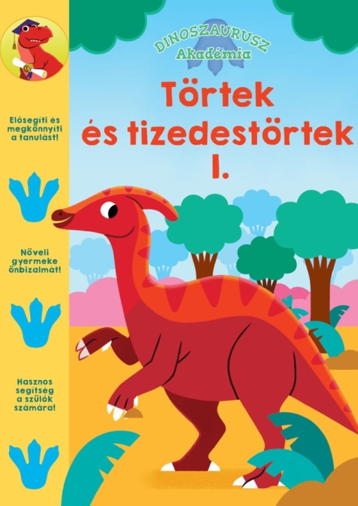 TÖRTEK ÉS TIZEDES TÖRTEK 1. (DINOSZAURUSZ AKADÉMIA)