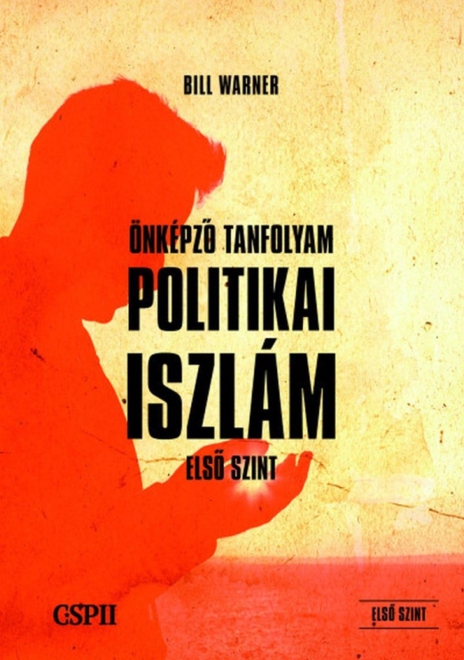 POLITIKAI ISZLÁM ÖNKÉPZŐ TANFOLYAM (ELSŐ SZINT)