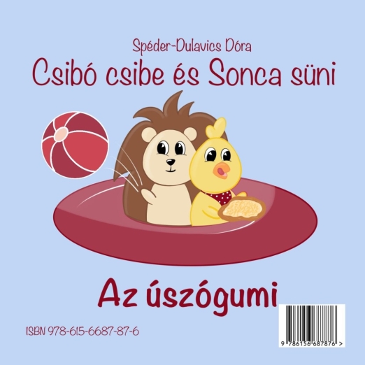CSIBÓ CSIBE ÉS SONCA SÜNI - A FESTŐVÁSZON/AZ ÚSZÓGUMI