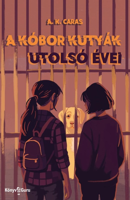 A KÓBOR KUTYÁK UTOLSÓ ÉVEI