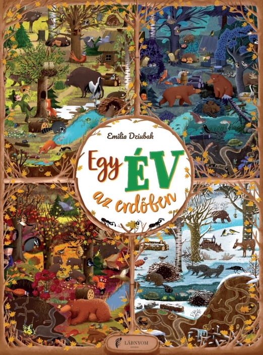 EGY ÉV AZ ERDŐBEN