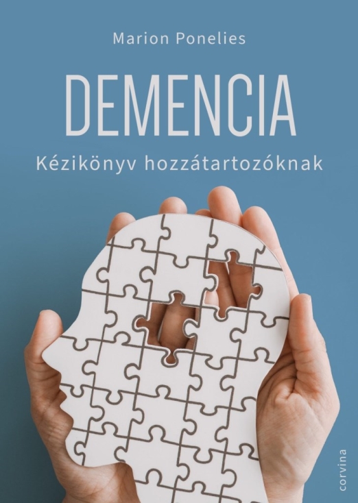 DEMENCIA - KÉZIKÖNYV HOZZÁTARTOZÓKNAK