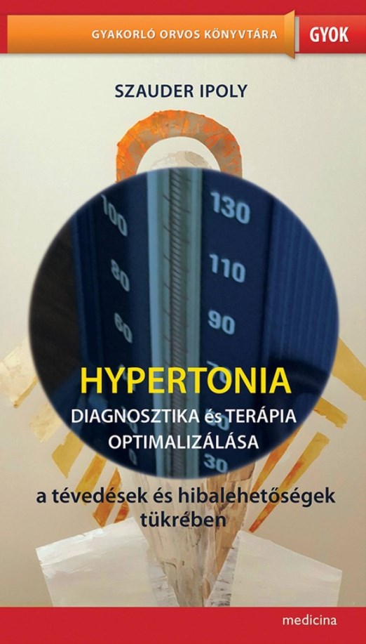 HYPERTONIA - DIAGNOSZTIKA ÉS TERÁPIA OPTIMALIZÁLÁSA