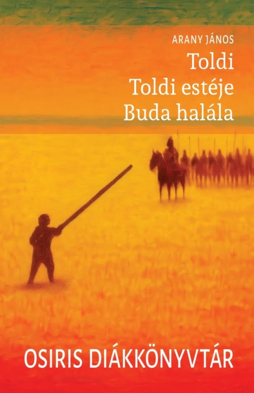 TOLDI - TOLDI ESTÉJE - BUDA HALÁLA - OSIRIS DIÁKKÖNYVTÁR