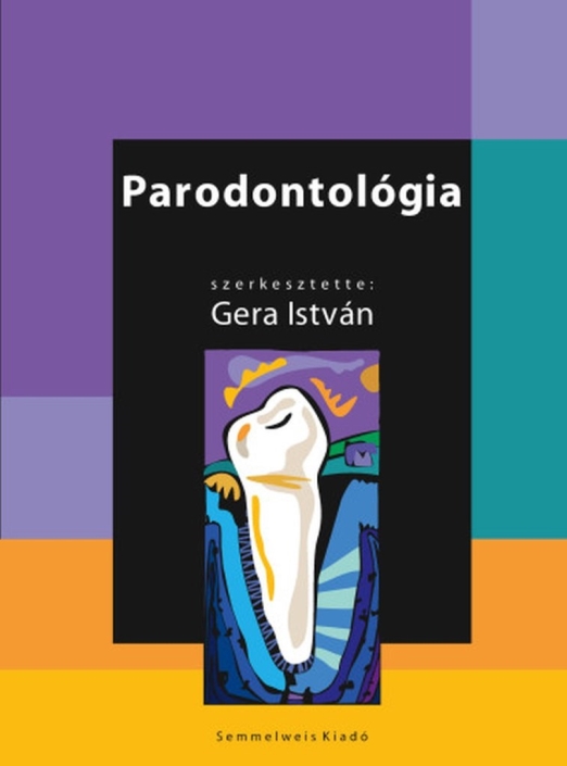 PARODONTOLÓGIA, 3. BŐVÍTETT KIADÁS