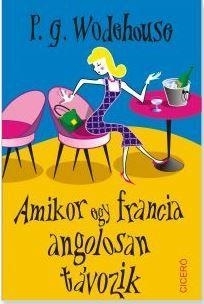 AMIKOR EGY FRANCIA ANGOLOSAN TÁVOZIK