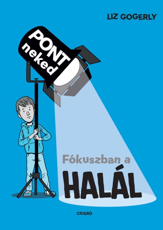 FÓKUSZBAN A HALÁL - PONT NEKED