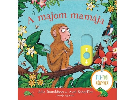 A MAJOM MAMÁJA - TILI-TOLI KÖNYVEK