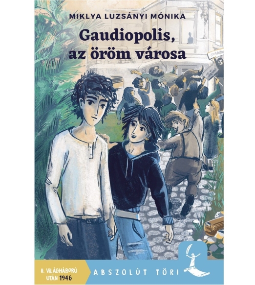 GAUDIOPOLIS, AZ ÖRÖM VÁROSA - II. VILÁGHÁBORÚ UTÁN 1946