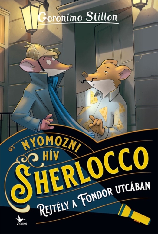 NYOMOZNI HÍV SHERLOCCO - REJTÉLY A FONDOR UTCÁBAN