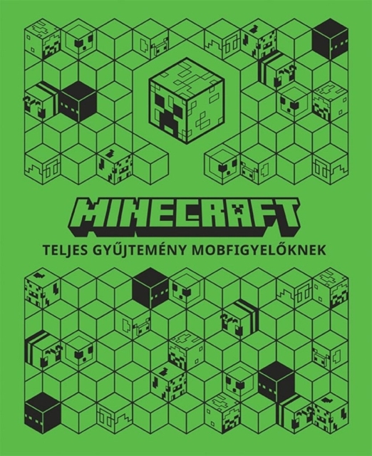 MINECRAFT - TELJES GYŰJTEMÉNY MOBFIGYELŐKNEK (ZSEBKÖNYV+POSZTER+TÁRSASJÁTÉK)