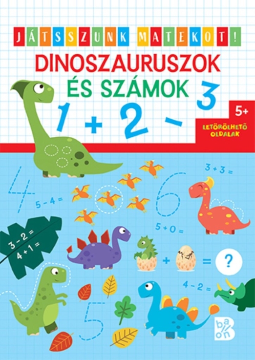 DINOSZAURUSZOK ÉS SZÁMOK - JÁTSSZUNK MATEKOT!