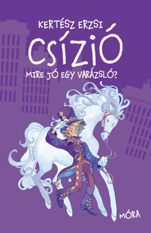 CSÍZIÓ - MIRE JÓ EGY VARÁZSLÓ?