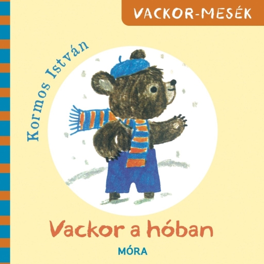 VACKOR A HÓBAN - VACKOR-MESÉK