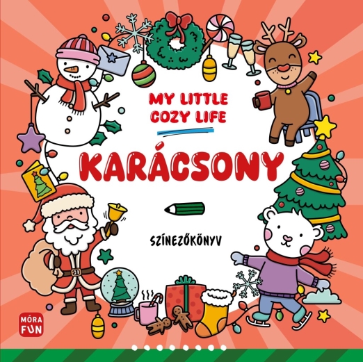 MY LITTLE COZY LIFE - KARÁCSONY - SZÍNEZŐKÖNYV