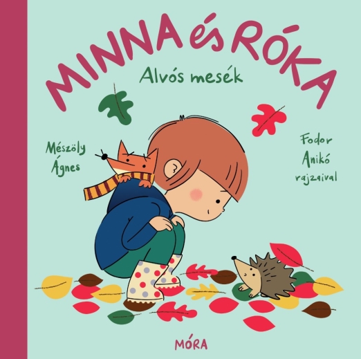 MINNA ÉS RÓKA  - ALVÓS MESÉK