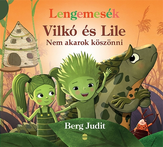 VILKÓ ÉS LILE 7 - NEM AKAROK KÖSZÖNNI