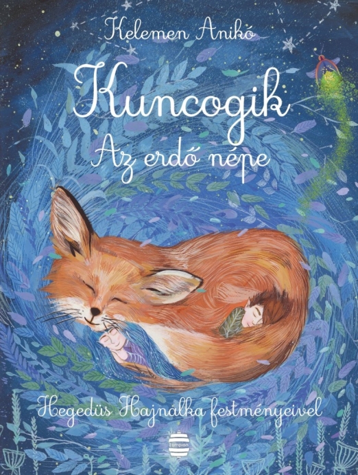 KUNCOGIK  AZ ERDŐ NÉPE