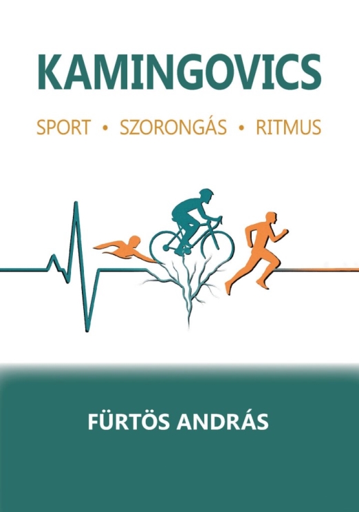 KAMINGOVICS - SPORT- SZORONGÁS - RITMUS