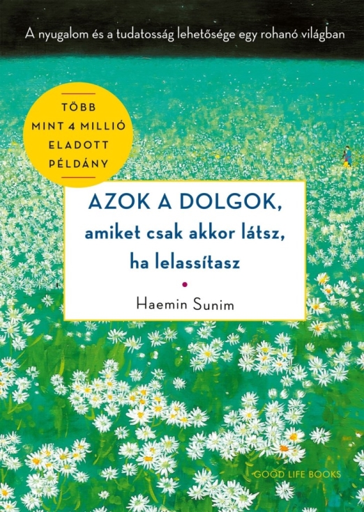 AZOK A DOLGOK, AMIKET CSAK AKKOR LÁTSZ, HA LELASSÍTASZ