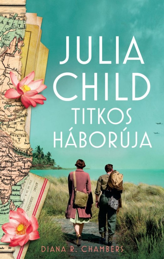 JULIA CHILD TITKOS HÁBORÚJA