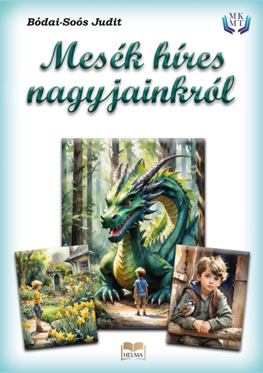 MESÉK HÍRES NAGYJAINKRÓL