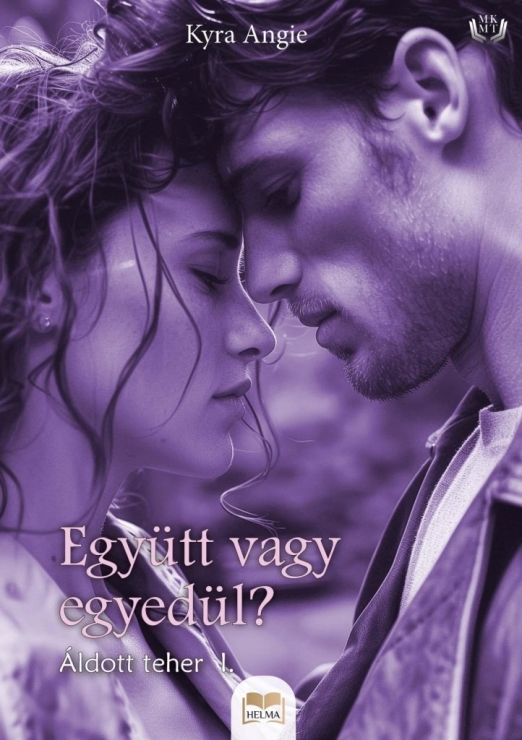 EGYÜTT VAGY EGYEDÜL? - ÁLDOTT TEHER 1.