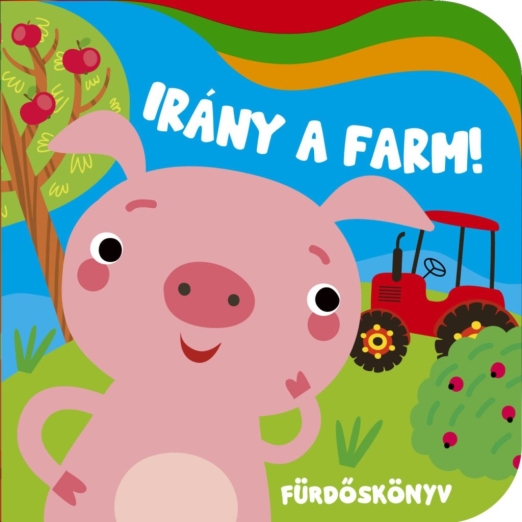 IRÁNY A FARM - FÜRDŐSKÖNYV VIDÁM HULLÁMOKKAL