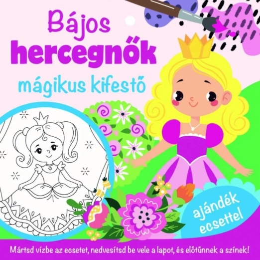 BÁJOS HERCEGNŐK - MÁGIKUS KIFESTŐ- AJÁNDÉK ECSETTEL