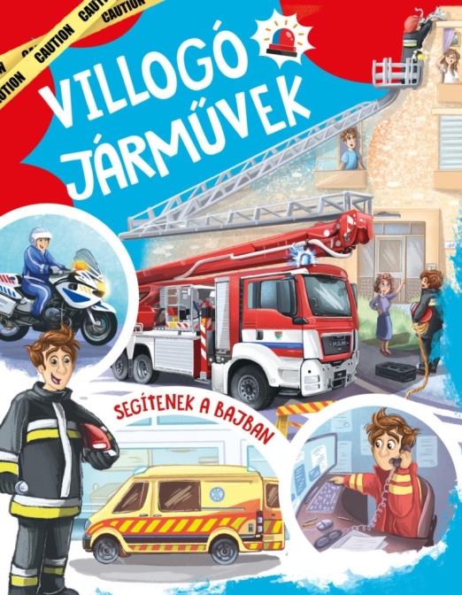 VILLOGÓ JÁRMŰVEK - SEGÍTENEK A BAJBAN