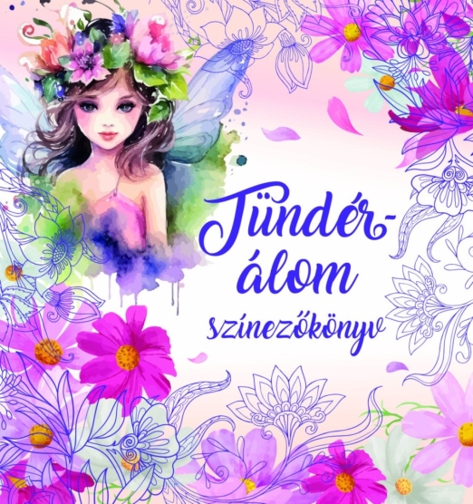 TÜNDÉRÁLOM - FELNŐTT SZÍNEZŐ